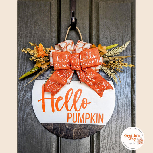 Fall Door Sign, Hello Pumpkin Door Sign, Holiday door Sign,  Fall Wreath, Holiday Door Signs, Custom Holiday Door Sign, Wood Round Door Sign